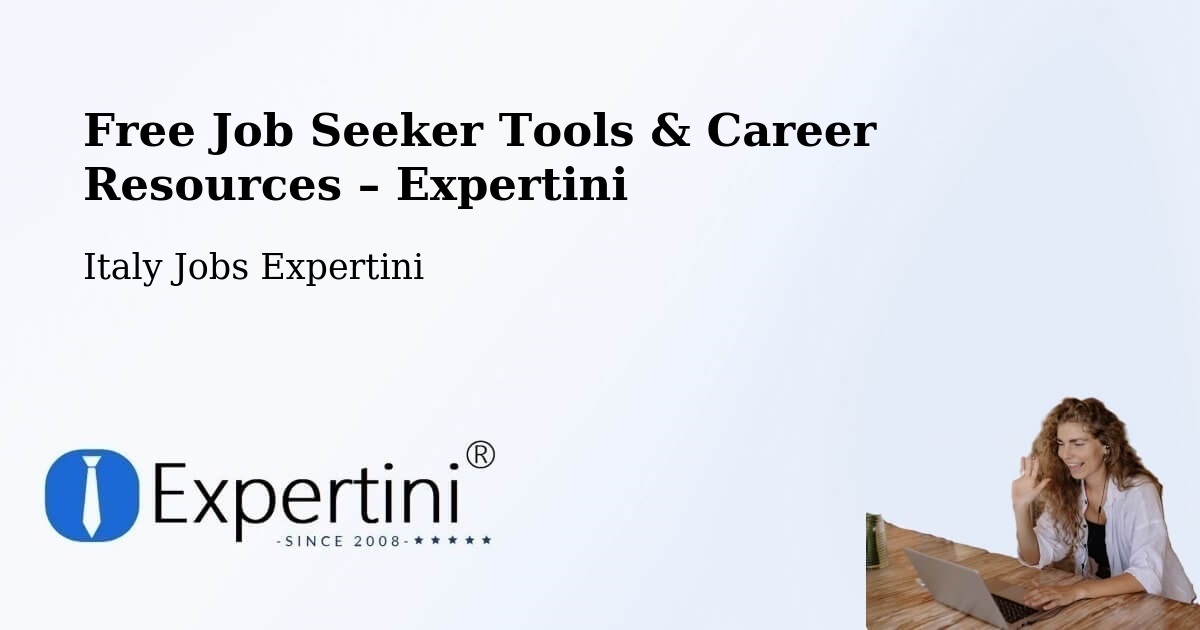 Free Job Seeker Tools & Career Resources – Termoli - Termoli, Italy Jobs Expertini