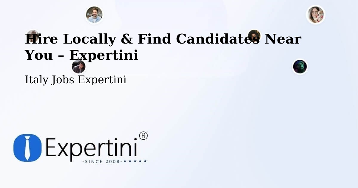 Hire Locally in Termoli – Find Qualified Candidates Near You - Termoli, Italy Jobs Expertini