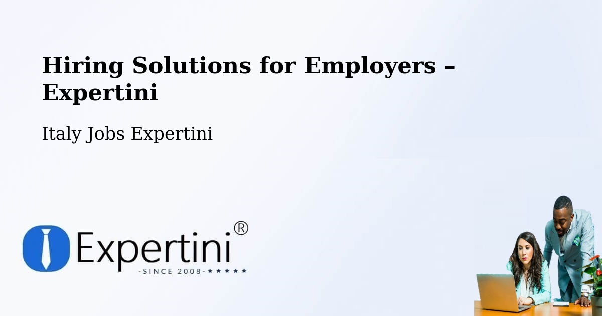 Hiring Solutions for Employers in Termoli - Termoli, Italy Jobs Expertini