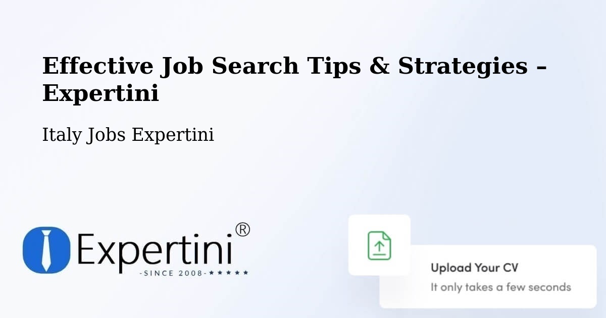 Job Search Tips & Strategies for Job Seekers – Termoli - Termoli, Italy Jobs Expertini
