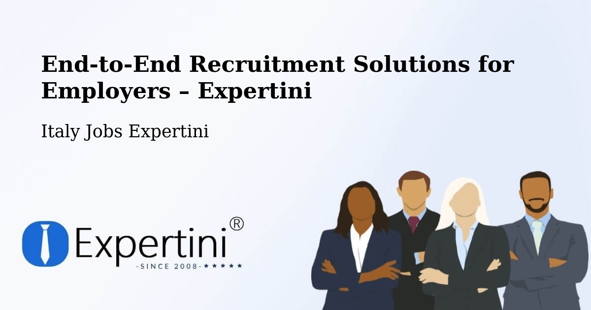 Recruitment Solutions for Employers – Termoli - Termoli, Italy Jobs Expertini